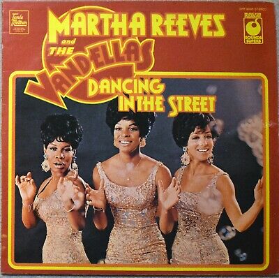DANCING IN THE STREET - Martha Reeves and the Vandellas